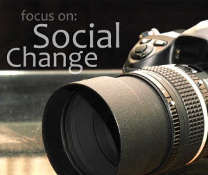 Focus on Social Change